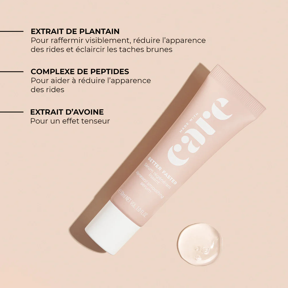CARE Sérum Régénérant Lissant - BETTER FASTER 30 ml